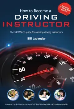 How to Become a Driving Instructor. The Ultimate Guide (How2become), Paperback/Bill Lavender