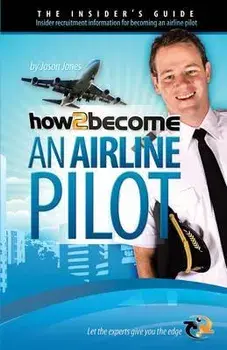 How to Become an Airline Pilot, Paperback/Lee Woolaston