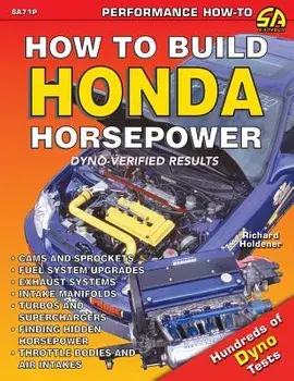 How to Build Honda Horsepower, Paperback/Richard Holdener