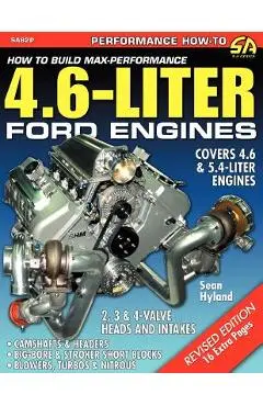 How to Build Max-Performance 4.6-Liter Ford Engines - Sean Hyland