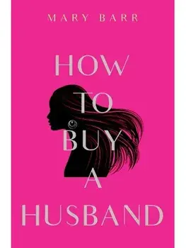 How to Buy a Husband, Paperback/Mary Barr
