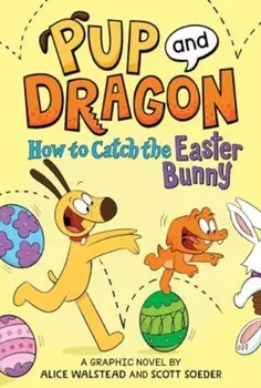 How to Catch Graphic Novels: How to Catch the Easter Bunny, Hardback/Alice Walstead