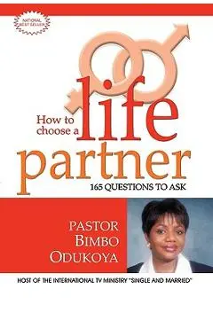 How to Choose a Life Partner - Bimbo Odukoya