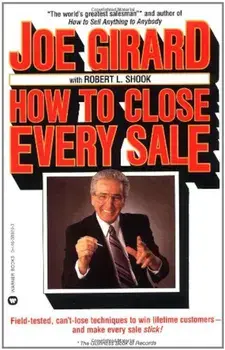How to Close Every Sale, Paperback/Joe Girard