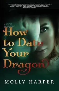 How To Date Your Dragon, Paperback/Molly Harper