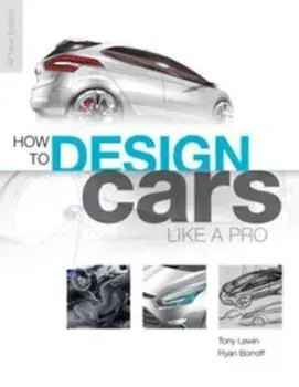 How to Design Cars Like a Pro, Paperback/Tony Lewin