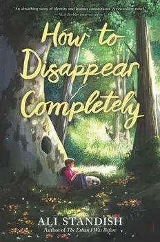 How to Disappear Completely, Paperback/Ali Standish