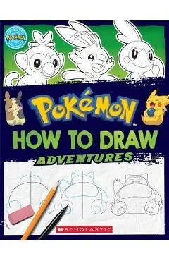 How to Draw Adventures (Pokémon) - Maria S. Barbo