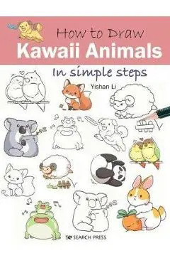 How to Draw Kawaii Animals in Simple Steps - Yishan Li
