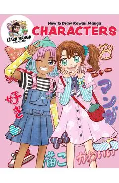 How to Draw Kawaii Manga Characters - Misako Rocks!