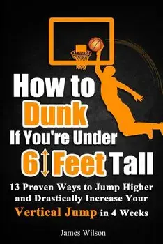 How to Dunk If You, Paperback/James Wilson