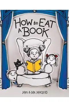 How to Eat a Book - Mrs &. Mr Macleod