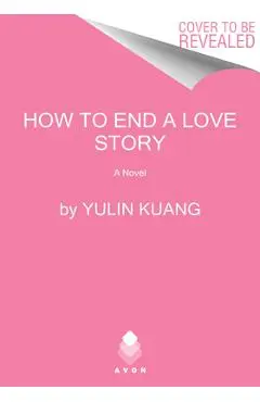 How to End a Love Story - Yulin Kuang