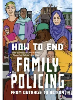 How to End the Family Policing System. From Outrage to Action, Paperback/***