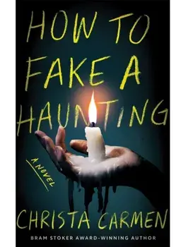 How to Fake a Haunting, Paperback/Christa Carmen
