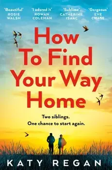 How To Find Your Way Home, Paperback/Katy Regan