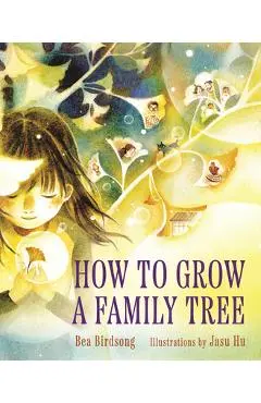 How to Grow a Family Tree - Bea Birdsong