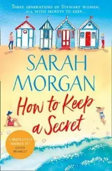 How To Keep A Secret, Paperback/Sarah Morgan