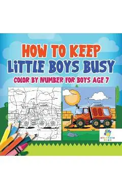 How to Keep Little Boys Busy - Color by Number for Boys Age 7 - Educando Kids