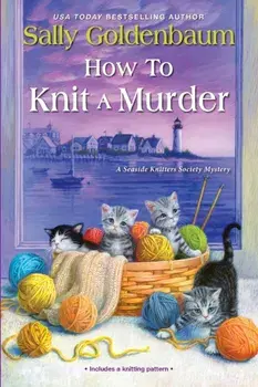 How to Knit a Murder, Paperback/Sally Goldenbaum