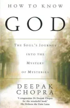 How To Know God, Paperback/Deepak Chopra