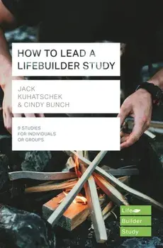 How to Lead a LifeBuilder Study, Paperback/Cindy Bunch