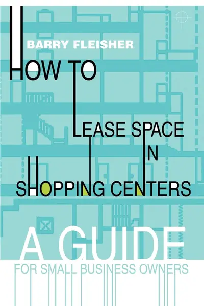 How to Lease Space in Shopping Centers | Barry Smith