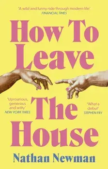 How to Leave the House, Paperback/Nathan Newman