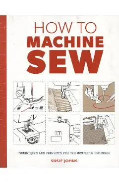 How to Machine Sew