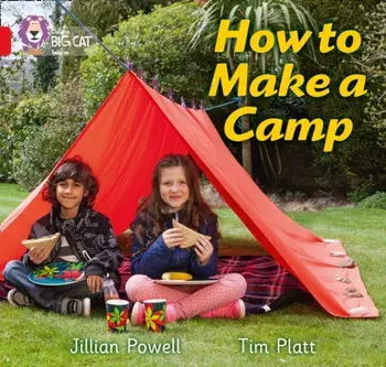 How to Make a Camp. Band 02a/Red a, Paperback/Jillian Powell
