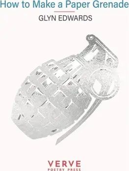 How to Make a Paper Grenade, Paperback/Glyn Edwards