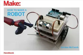 How to Make a Robot, Paperback/Gordon McComb