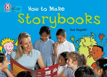 How to Make a Storybook. Band 07/Turquoise, Paperback/Ros Asquith