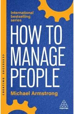 How to Manage People - Michael Armstrong