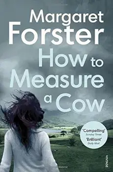 How to Measure a Cow/Margaret Forster