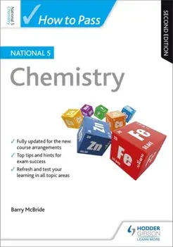 How to Pass National 5 Chemistry: Second Edition, Paperback/Barry McBride