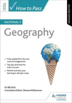 How to Pass National 5 Geography: Second Edition, Paperback/Bill Dick