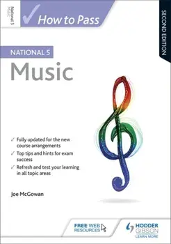 How to Pass National 5 Music: Second Edition, Paperback/Joe McGowan