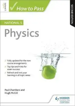 How to Pass National 5 Physics: Second Edition, Paperback/Paul Chambers