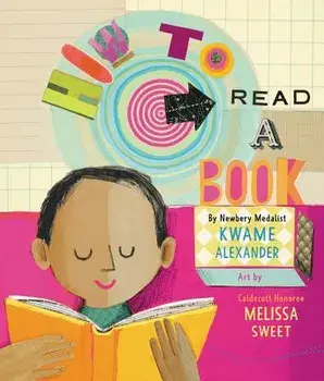 How to Read a Book, Hardcover/Kwame Alexander