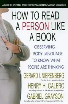 How to Read a Person Like a Book: Using Body Language to Know What People Are Thinking, Paperback/Gabriel Grayson