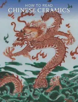 How to Read Chinese Ceramics, Paperback/Denise Patry Leidy