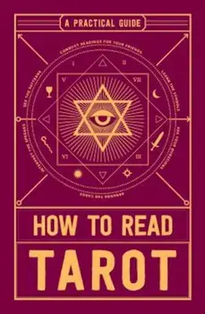 How to Read Tarot: A Practical Guide, Paperback/Adams Media