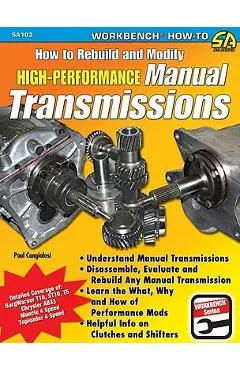 How to Rebuild & Modify High-Performance Manual Transmissions - Paul Cangialosi