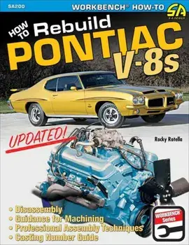 How to Rebuild Pontiac V-8s - Updated Edition, Paperback/Rocky Rotella