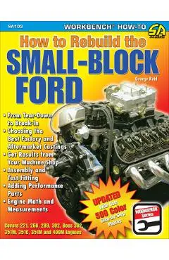 How to Rebuild the Small-Block Ford - George Reid