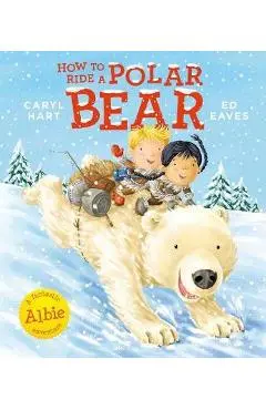 How to Ride a Polar Bear
