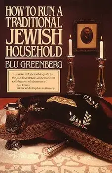 How to Run a Traditional Jewish Household, Paperback/Blu Greenberg