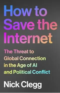 How to Save the Internet - Nick Clegg