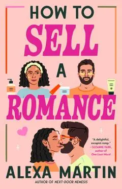 How to Sell a Romance - Alexa Martin